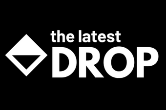 The Latest Drop